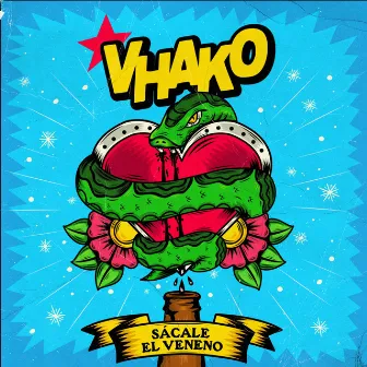 Sácale el Veneno by VHAKO