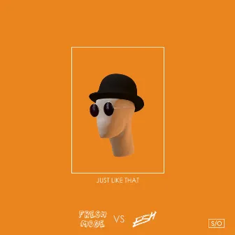 Just Like That by Fresh Mode