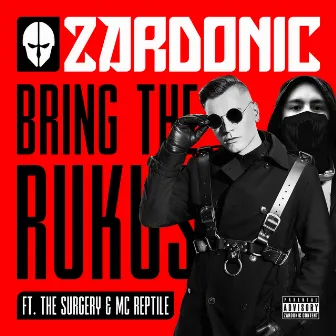 Bring The Rukus by MC Reptile