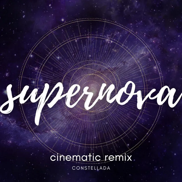 supernova - Cinematic Remix