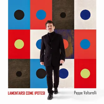 Lamentarsi come ipotesi by Peppe Voltarelli