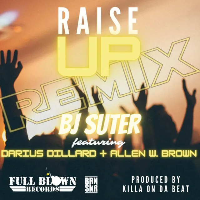 Raise Up - Remix