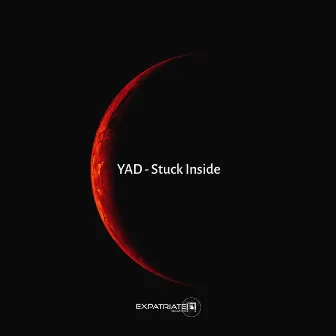 Stuck Inside by YAD