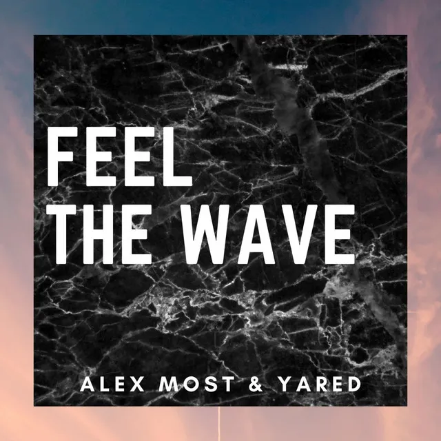 Feel the Wave - Radio Edit