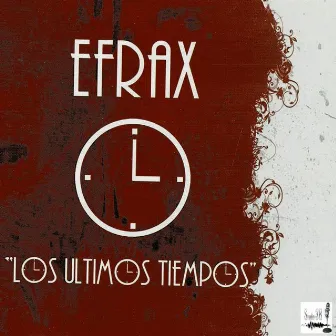 Los Ultimos Tiempos by Efrax