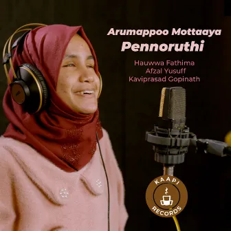 Arumappoo Mottaaya Pennoruthi by Kaviprasad Gopinath