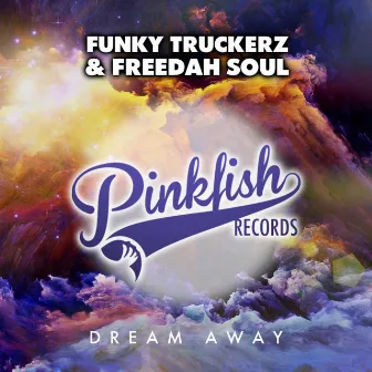 Dream Away by Freedah Soul