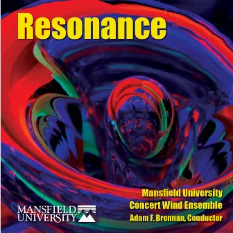 Resonance by Mansfield University Concert Wind Ensemble