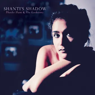 Shanti's Shadow by Phoebe Hunt