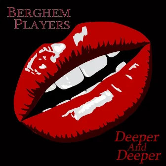 Deeper And Deeper by Berghem Players