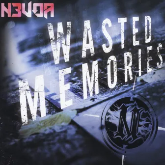 Wasted Memories by N3voa