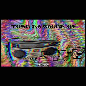 Turn Da Sound Up by P Milly