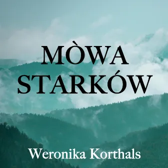 Mòwa starków (kaszëbskô Mòwa) by Weronika Korthals