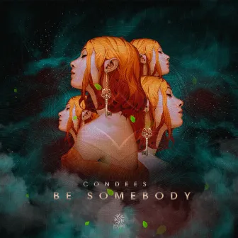 Be Somebody by Condees