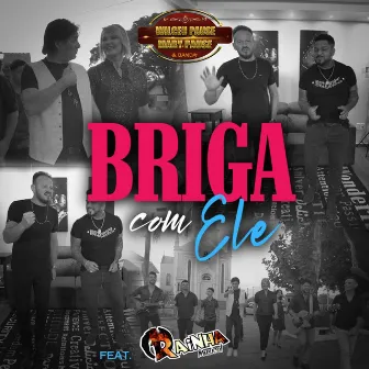 Briga Com Ele by Wilceu Pause