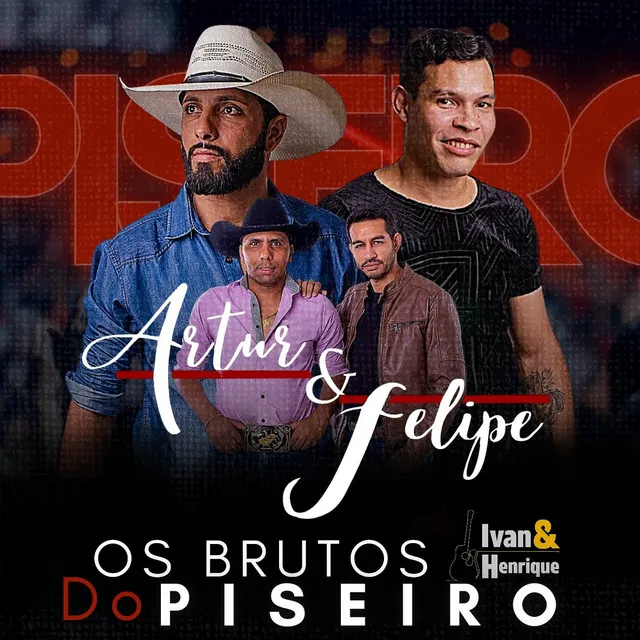 Os Brutos Do Piseiro