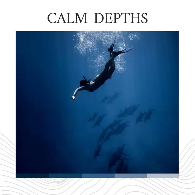 Calm Depths