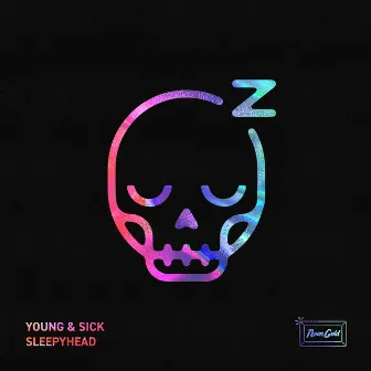 Sleepyhead by Young & Sick