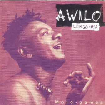 Moto pamba by Awilo Longomba