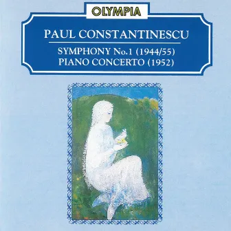 Symphonies no. 1, Piano Concerto by Paul Constantinescu