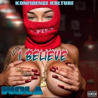 I Believe by Wola