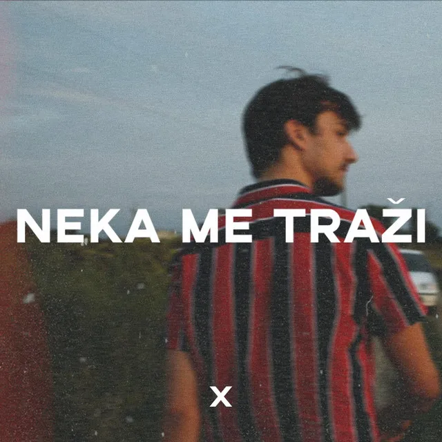 Neka Me Traži