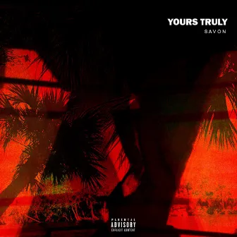 Yours Truly by Savon