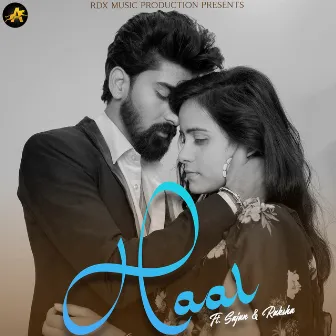 Haal Ft. Raksha & Sajan by 