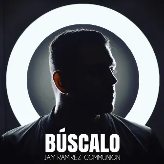 Búscalo by Jay Ramirez