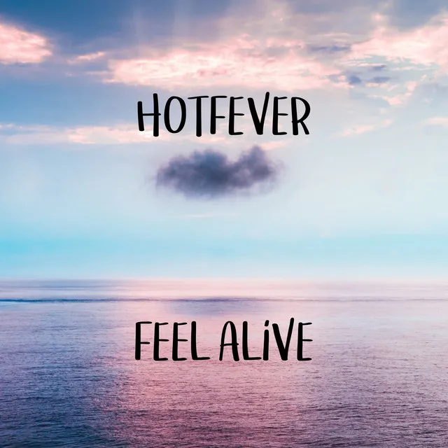 Feel Alive