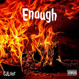 Enough by CJLilez