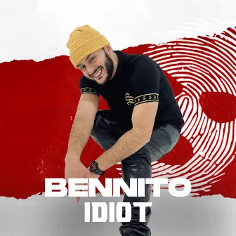 Idiot by Bennito