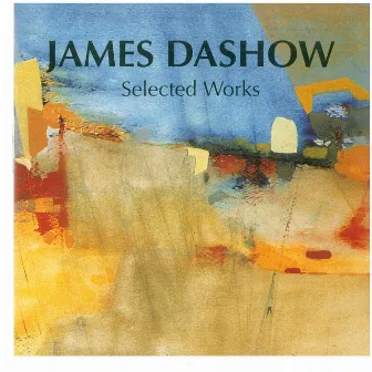 James Dashow - Selected Works by Luca Paccagnella