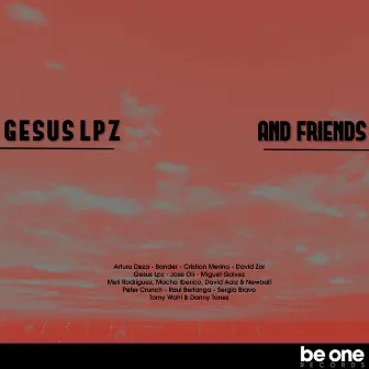 Gesus Lpz and Friends Vol.2 by Arturo Deza