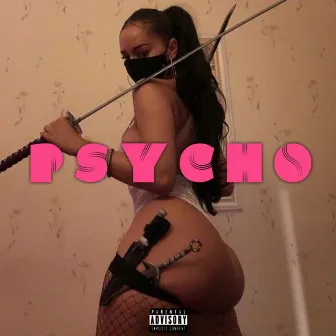 Psycho by 22 Cupid