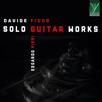 Davide Ficco: Solo Guitar Works by Davide Ficco