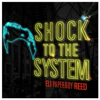 Shock To The System by Eli 