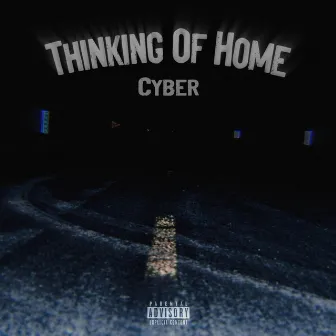 Thinking of Home by Cyber