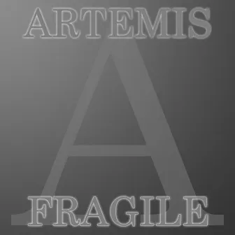 Fragile by Artemis