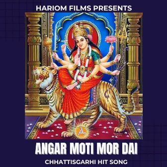 Angar Moti Mor Dai by 