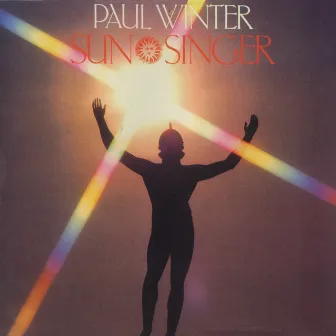 Sun Singer by Paul Winter