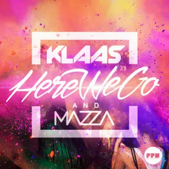 Here We Go by Mazza