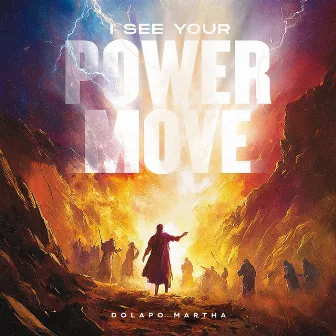 I See Your Power Move by Dolapo Martha