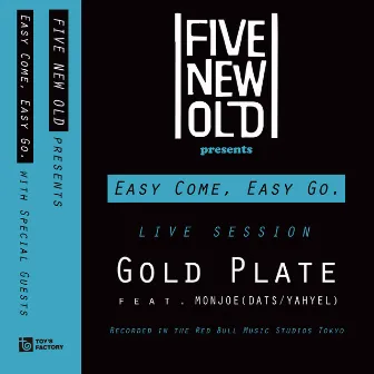 Gold Plate (Recorded in the Red Bull Music Studios Tokyo) by FIVE NEW OLD