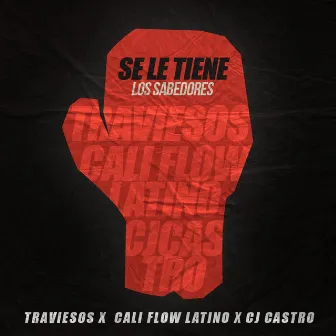 Se Le Tiene by Cali Flow Latino