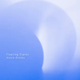 Violin Drones by Floating States