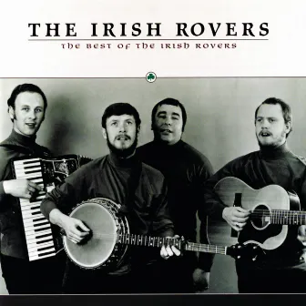 The Best Of The Irish Rovers by The Irish Rovers