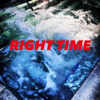 Right Time by Colee Blaze