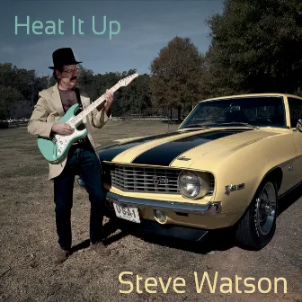 Heat It Up by Steve Watson