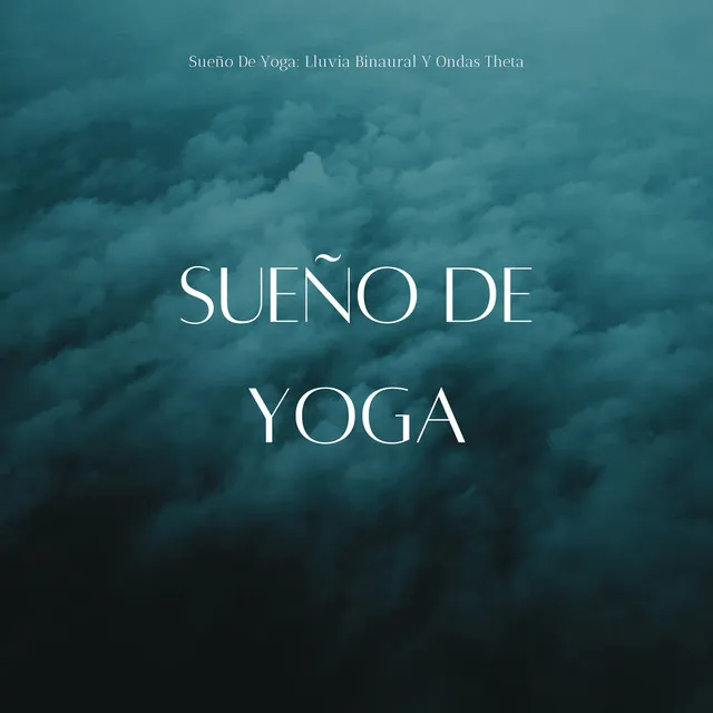 Sueño De Yoga: Lluvia Binaural Y Ondas Theta